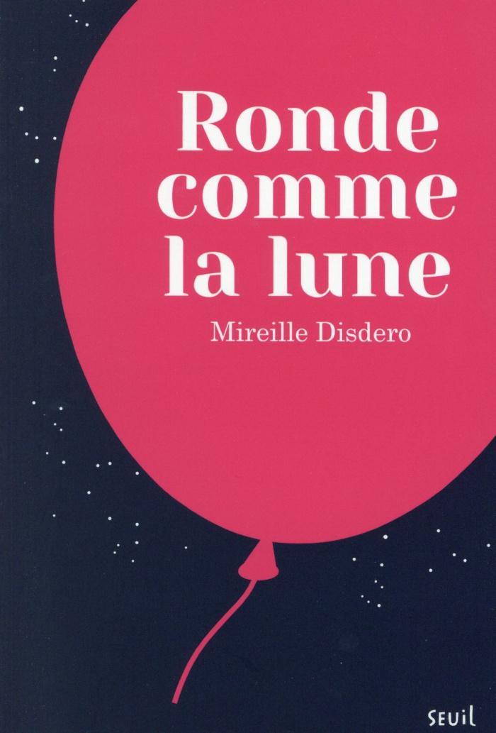disdero-mireille-ronde-comme-la-lune_0