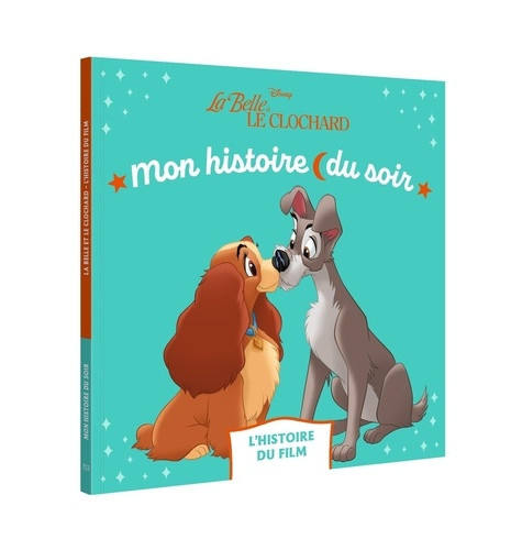 disney-la-belle-et-le-clochard-mon-histoire-du-soir-disney_0