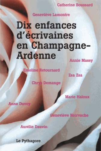 dix-enfances-d-ecrivaines-en-champagne-ardenne_0