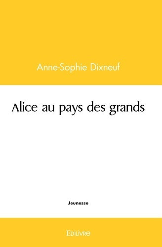 dixneuf-anne-sophie-alice-au-pays-des-grands_0