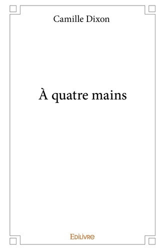 dixon-camille-a-quatre-mains_0
