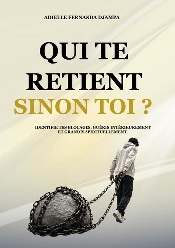 djampa-adielle-ferna-qui-te-retient-sinon-toi-identifie-tes-blocages-gueris_0
