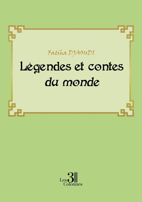 djaoudi-fatiha-legendes-et-contes-du-monde_0