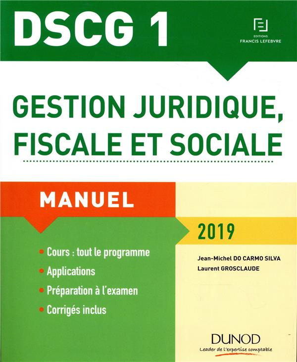 do-carmo-silva-jean-michel-3b-grosclaude-laurent-gestion-juridique-fiscale-et-sociale-dscg-1-manuel-edition-2019_0