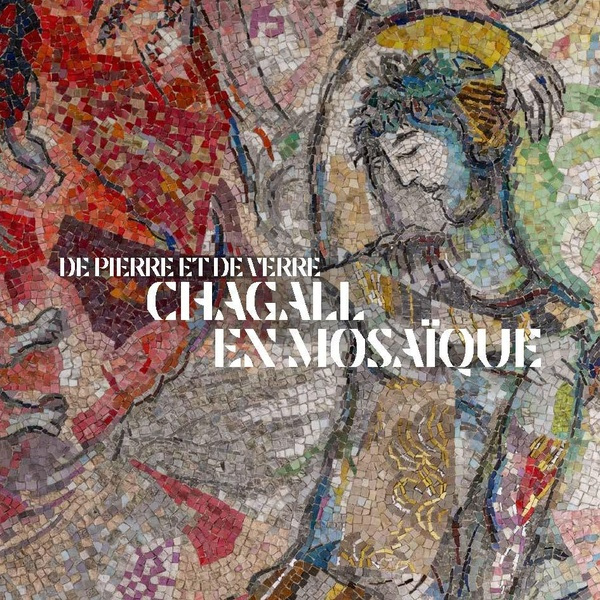 dopffer-anne-de-pierre-et-de-verre-chagall-en-mosaique_0