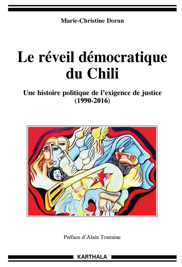 doran-marie-christine-touraine-alain-le-reveil-democratique-du-chili-une-histoire-politisue-de-l-exigence-de-justice-de-la-transition_0