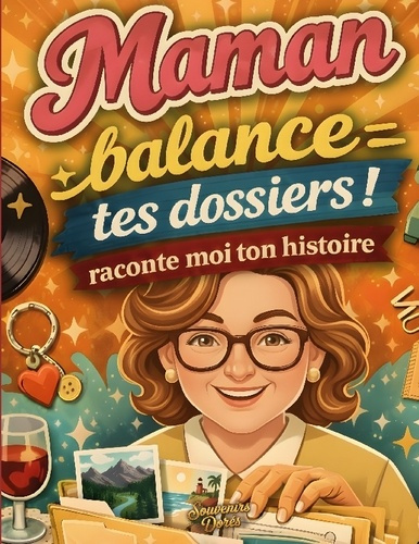 dores-souvenirs-maman-raconte-moi-ton-histoire-balance-t-le-journal-de-souvenirs-a-comp_0