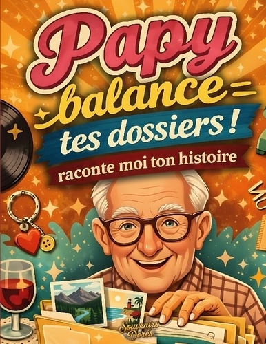 dores-souvenirs-papy-raconte-moi-ton-histoire-balance-te_0