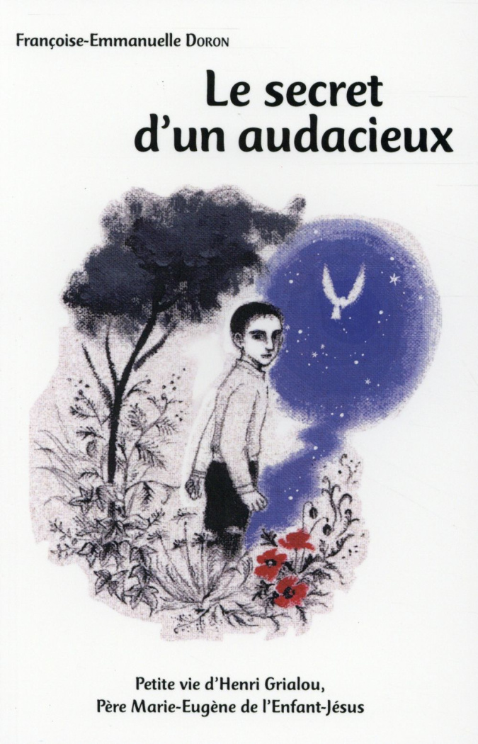 doron-francoise-emmanuelle-hayashi-natsuko-le-secret-d-une-vie-petite-vie-du-pere-marie-eugene-de-l-enfant-jesus_0