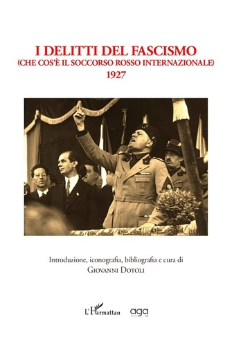 dotoli-giovanni-i-delitti-del-fascismo-che-cos-e-il-soccorso-rosso-internazionale-1927_0