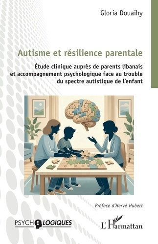 douaihy-gloria-hubert-herve-autisme-et-resilience-parentale-etude-clinique-aupres-de-parents-libanais-et-accompagnement-psychol_0