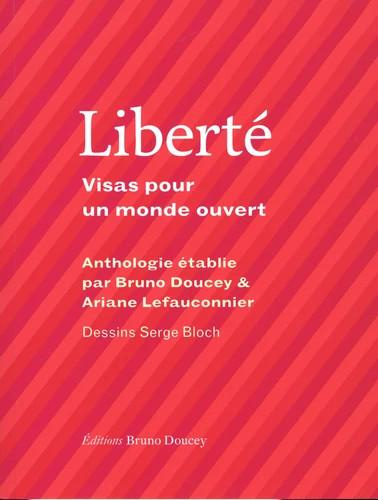 doucey-bruno-lefauconnier-ariane-bloch-serge-liberte-visas-pour-un-monde-ouvert_0