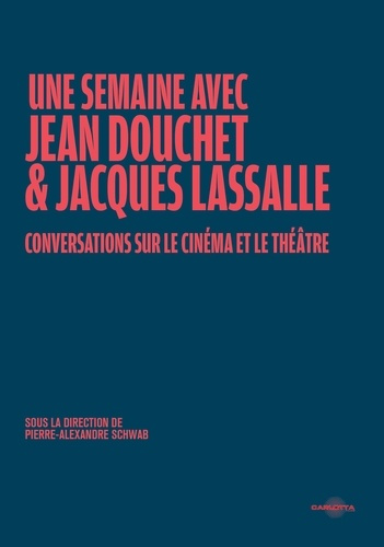 douchet-jean-lassalle-jacques-schwaab-pierre-a-une-semaine-avec-jean-douchet-et-jacques-lassalle_0