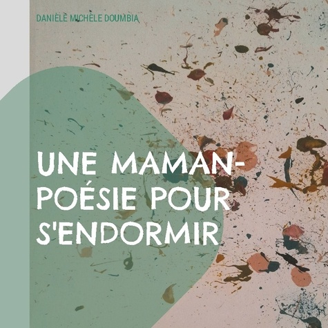 doumbia-daniele-mich-maman-poesie-pour-s-endormir_0