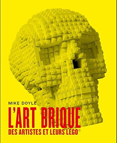 doyle-mike-3b-perdereau-cedric-l-art-brique-des-artistes-et-leurs-lego_0
