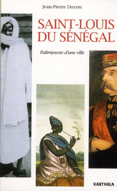 dozon-jean-pierre-saint-louis-du-senegal-palimpseste-d-une-ville_0
