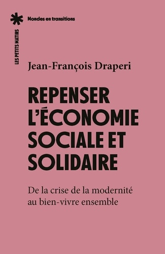 draperi-j-f-l-economie-sociale-et-solidaire-face-a-la-crise-de-la-modernite_0