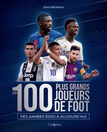 dreisbach-jens-les-100-plus-grands-joueurs-de-foot-des-annees-2000-a-aujourd-hui_0