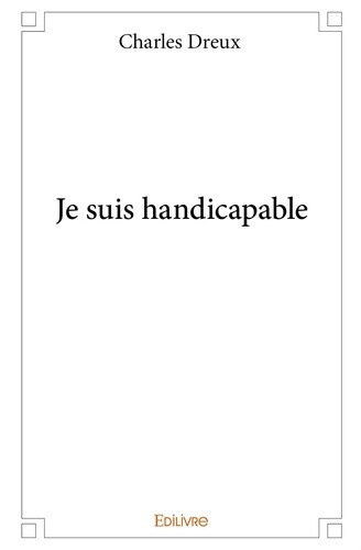 dreux-charles-je-suis-handicapable_0