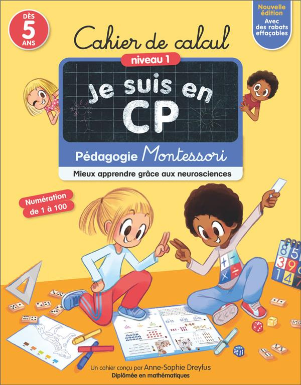 dreyfus-anne-sophie-3b-ristord-emmanuel-cahier-de-calcul-je-suis-en-cp-niveau-1-pedagogie-montessori-mieux-apprendre-grace-aux-neuroscienc_0