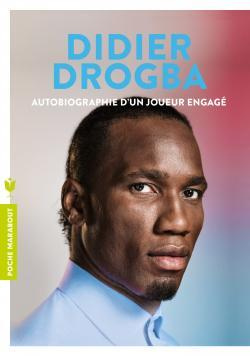 drogba-didier-3b-beckerman-debbie-didier-drogba-autobiographie-d-un-joueur-engage_0