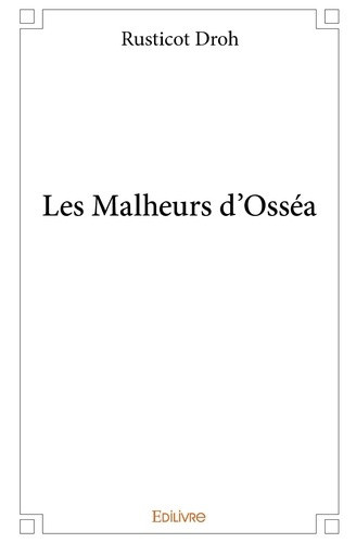 droh-rusticot-les-malheurs-d-ossea_0