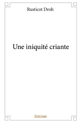 droh-rusticot-une-iniquite-criante_0
