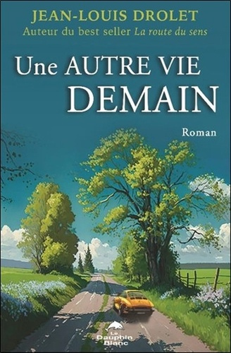 drolet-jean-louis-une-autre-vie-demain_0