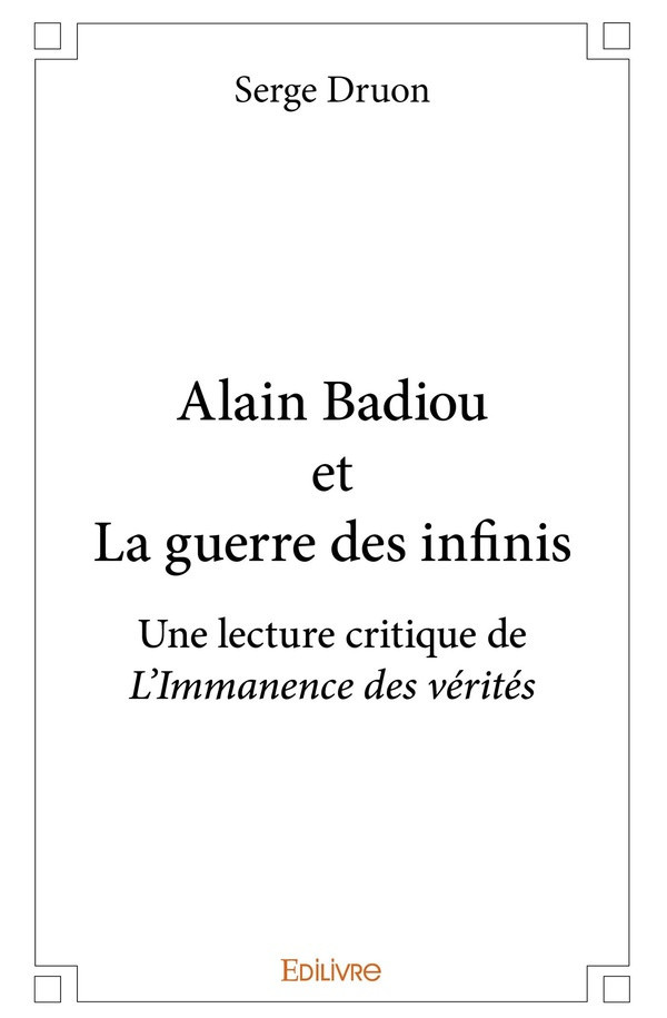 druon-serge-alain-badiou-et-la-guerre-des-infinis-une-lecture-critique-de-l-immanence-des-verites_0