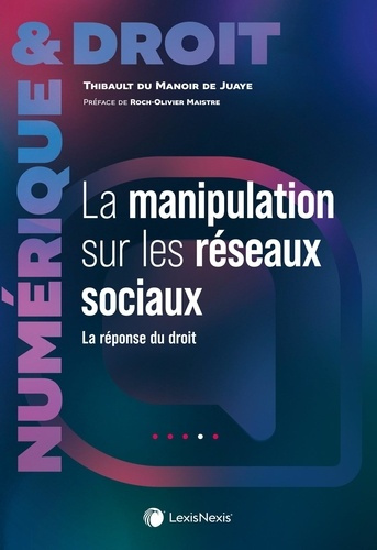 du-manoir-de-juaye-thibault-la-manipulation-de-l-information-sur-les-reseaux-sociaux-aspects-juridiques_0
