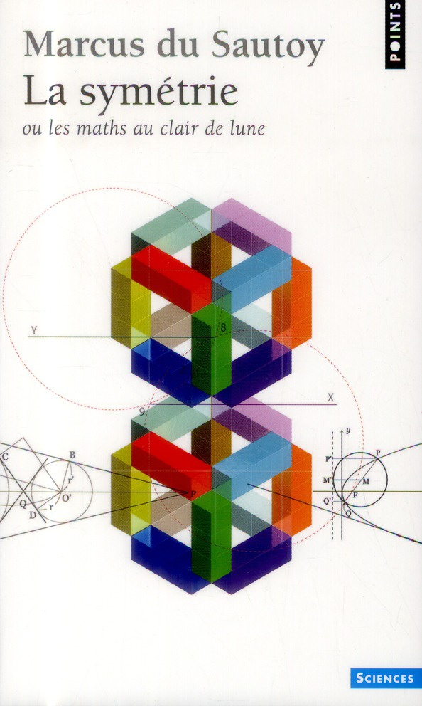 du-sautoy-marcus-3b-clarinard-raymond-la-symetrie-ou-les-maths-au-clair-de-lune_0