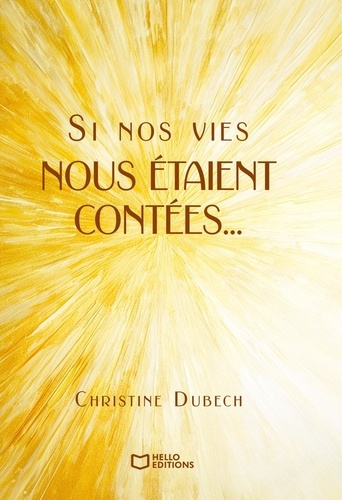 dubech-christine-si-nos-vies-nous-etaient-contees_0