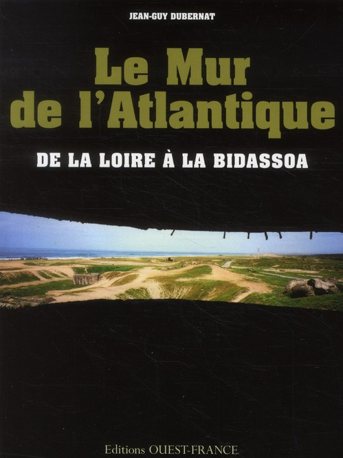 dubernat-jean-guy-3b-merienne-patrick-le-mur-de-l-atlantique-de-la-loire-a-la-bidassoa_0