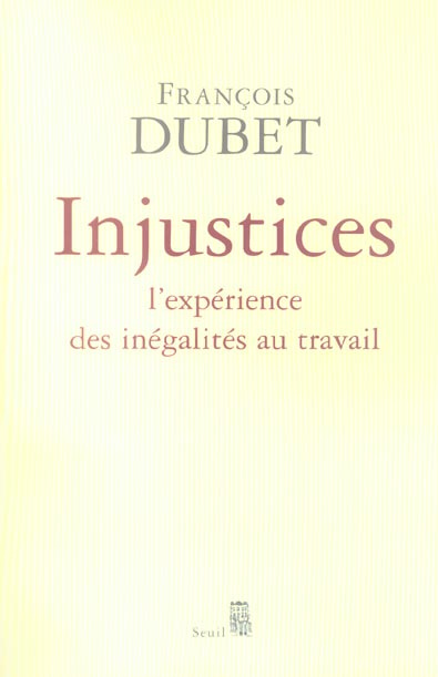 dubet-francois-3b-caillet-valerie-3b-cortesero-regis-injustices-l-experience-des-inegalites-au-travail_0