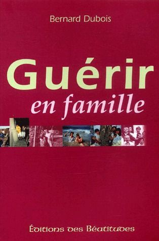 dubois-bernard-guerir-en-famille_0