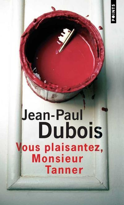 dubois-jean-paul-vous-plaisantez-monsieur-tanner_0