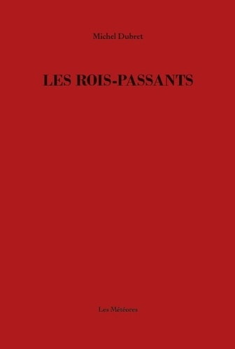 dubret-michel-les-rois-passants_0