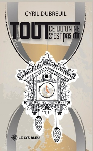 dubreuil-cyril-tout-ce-qu-on-ne-s-est-pas-dit_0