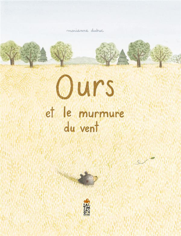 dubuc-marianne-ours-et-le-murmure-du-vent_0
