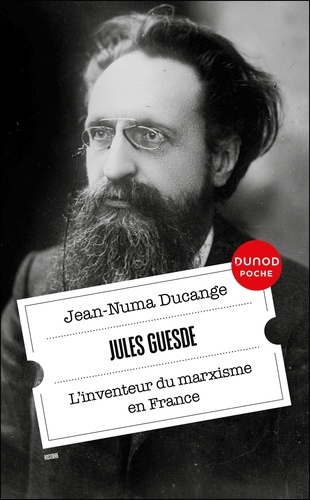 ducange-jean-numa-jules-guesde-l-inventeur-du-marxisme-en-france_0