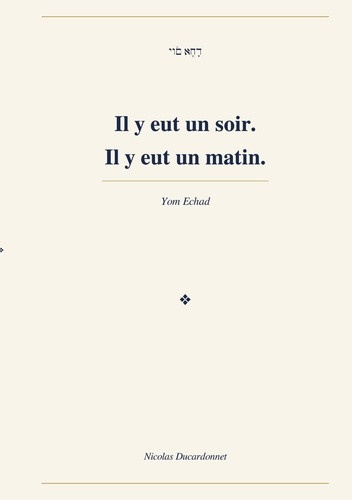 ducardonnet-nicolas-il-y-eut-soir-il-y-eut-matin-echad_0