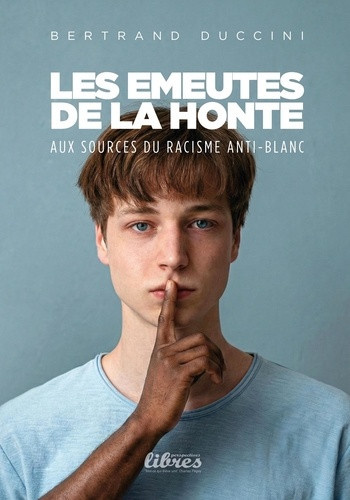 duccini-bertrand-les-emeutes-de-l-envie-aux-sources-du-racisme-anti-blanc_0