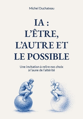 duchateau-michel-ia-etre-autre-et-possible-une-invitation-a-relire-nos-ch_0