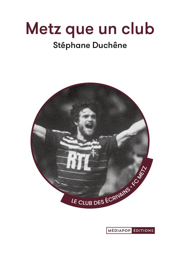 duchene-stephane-metz-que-un-club_0