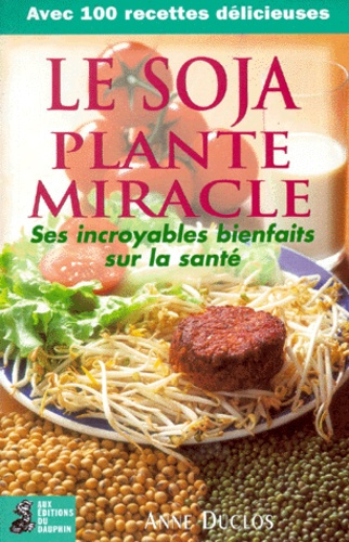 duclos-anne-le-soja-plante-miracle_0