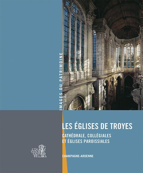 ducouret-bernard-3b-boudon-machuel-marion-3b-minois-les-eglises-de-troyes-cathedrale-collegiales-et-eglises-paroissiales_0