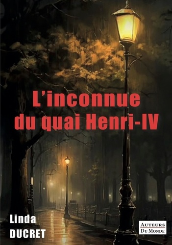 ducret-linda-l-inconnue-du-quai-henri-iv_0