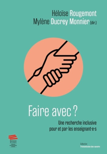 ducrey-monnier-mylene-rougemont-heloise-faire-avec-une-recherche-inclusive-pour-et-par-les-enseignantet-8729-eet-8729-s_0