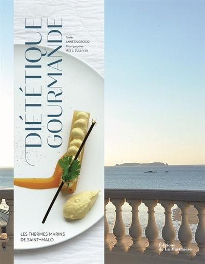 ducrocq-anne-3b-iris-l-dietetique-gourmande-les-thermes-marins-de-saint-malo_0