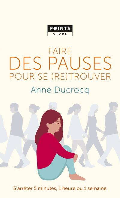 ducrocq-anne-faire-des-pauses-pour-se-re-trouver_0